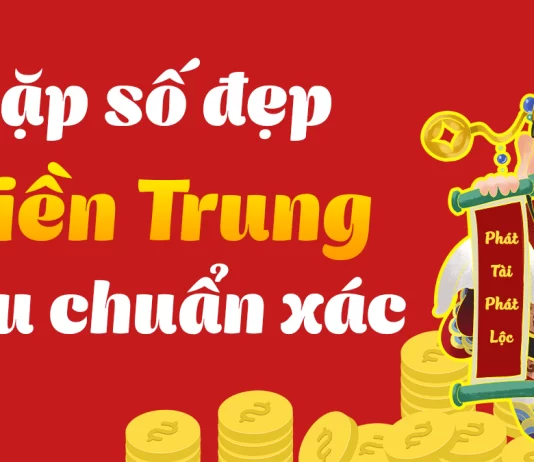 Dự Đoán Soi Cầu Xổ Số Miền Trung